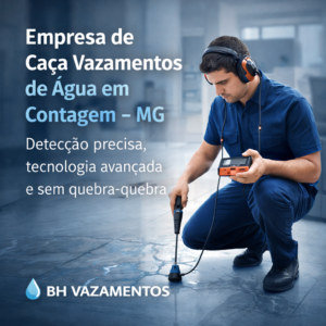 Empresa de Caça Vazamentos de Água em Contagem – MG Tecnologia, Precisão e Economia com a BH Vazamentos